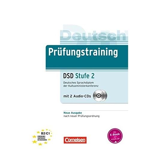 PRÜFUNGSTRAINING DSD STUFE 2 (B2/C1)